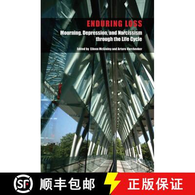 【3-4周达】精装 Enduring Loss : Mourning, Depression and Narcissism Throughout the Life Cycle [9780367106331]
