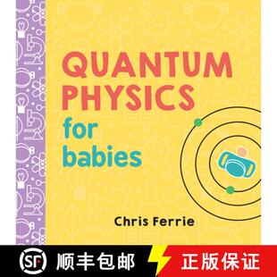 现货 给宝宝的量子物理 Quantum Physics for Babies [9781492656227]