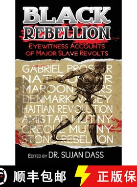 【3-4周达】Black Rebellion: Eyewitness Accounts of Major Slave Revolts [9780981617046]