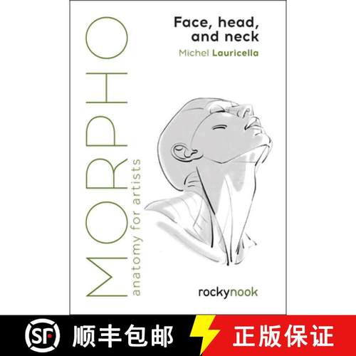 【3-4周达】Morpho: Face, Head, and Neck: Anatomy for Artists [9798888141649]