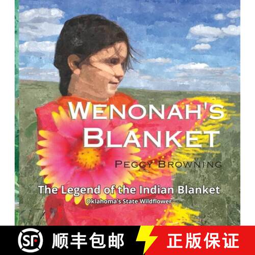 【3-4周达】Wenonah's Blanket: The Story of the Blanket Flower [9781954343023]