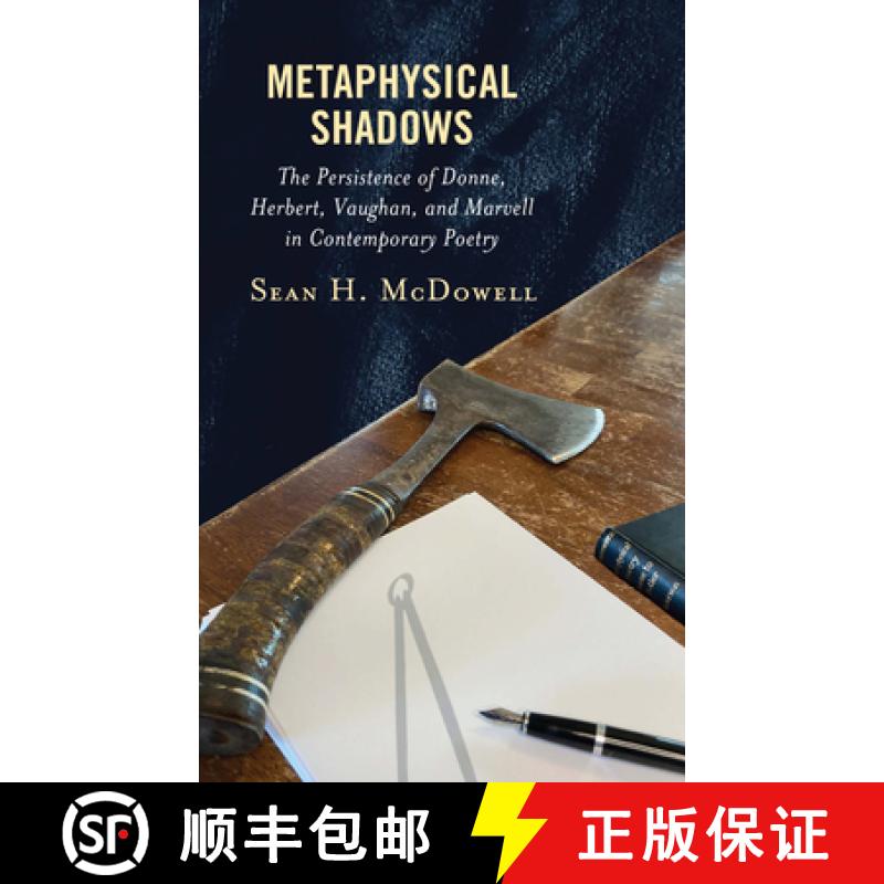 【3-4周达】Metaphysical Shadows : The Persistence of Donne, Herbert, Vaughan, and Marvell in Contempo... [9781793635457]