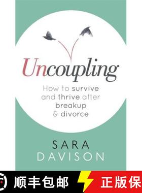 【3-4周达】Uncoupling: How to Survive and Thrive After Breakup and Divorce [9780349411484]