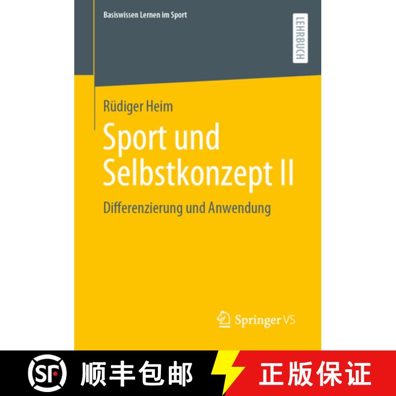 【4周达】Sport und Selbstkonzept II : Differenzierung und Anwendung [9783658441074]