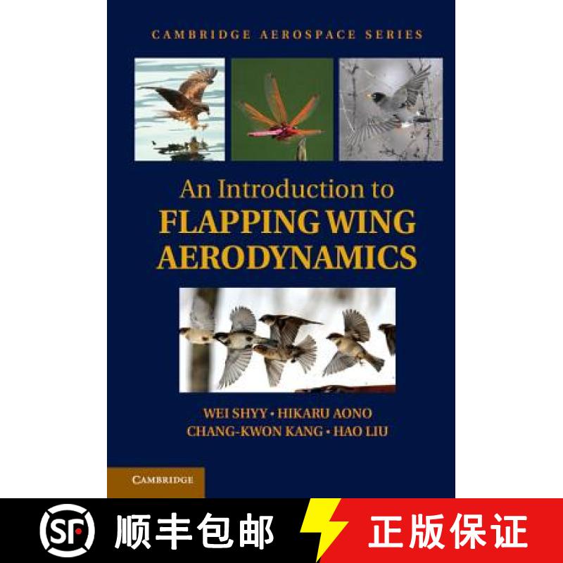 【4周达】Introduction to Flapping Wing Aerodynamics: - An Introduction to Flapping Wing Aerodynamics [9781107037267]