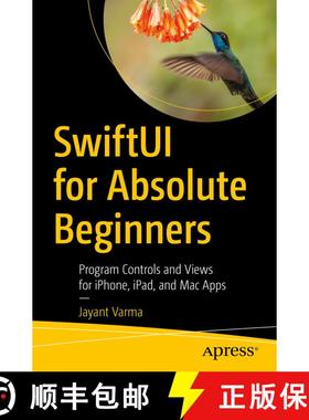 【3-4周达】SwiftUI for Absolute Beginners : Program Controls and Views for iPhone, iPad, and Mac Apps... [9781484255155]