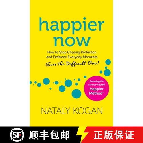 【3-4周达】Happier Now: How to Stop Chasing Perfection and Embrace Everyday Moments (Even the Difficu... [9781683644668]
