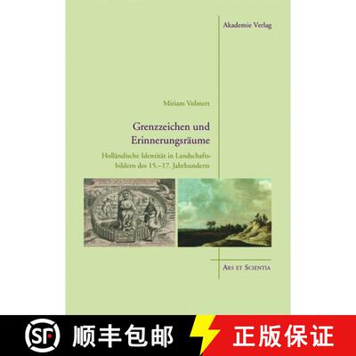 【3-4周达】精装 Grenzzeichen und Erinnerungsräume – Holländische Identität in Landschaftsbildern ... [9783050060996]