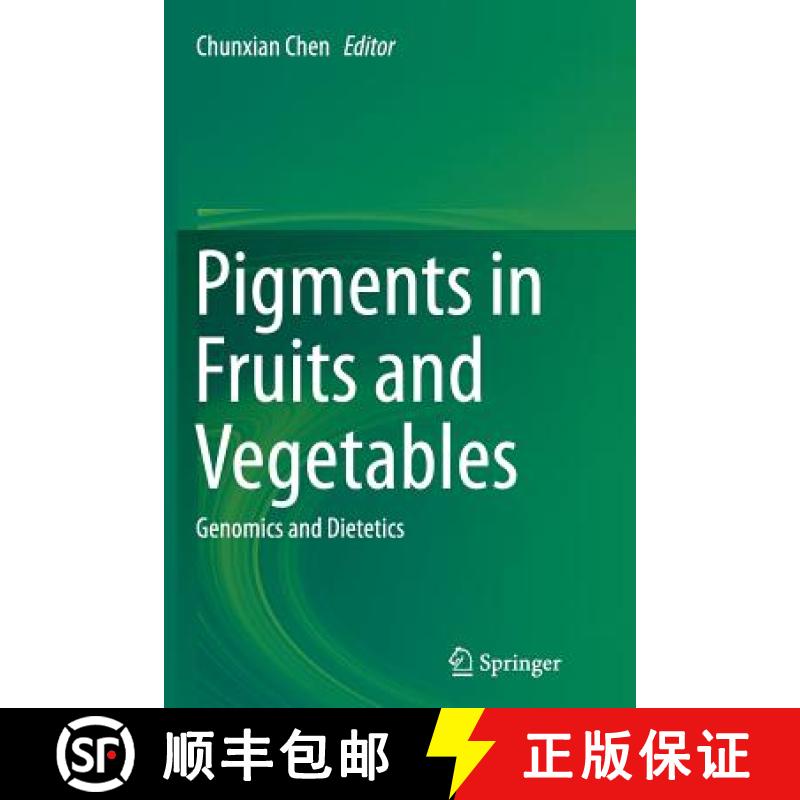 【3-4周达】Pigments in Fruits and Vegetables : Genomics and Dietetics [9781493946013]