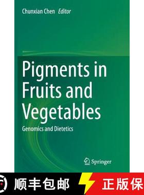 【3-4周达】Pigments in Fruits and Vegetables : Genomics and Dietetics [9781493946013]