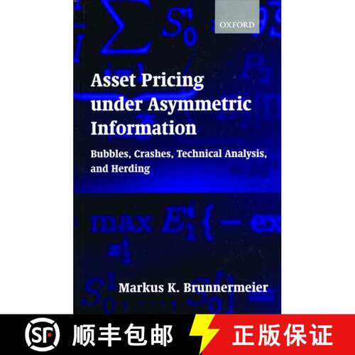 【3-4周达】精装 Asset Pricing under Asymmetric Information: Bubbles, Crashes, Technical Analysis, and... [9780198296980]