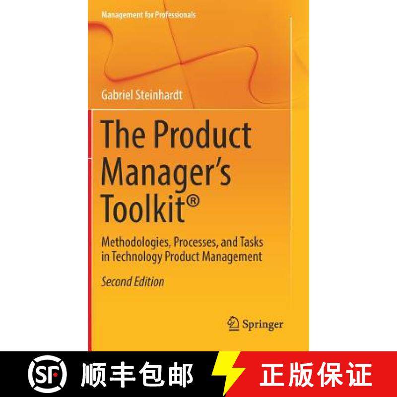 【3-4周达】The Product Manager's Toolkit(r): Methodologies, Processes, and Tasks in Technology Produc... [9783319499970]