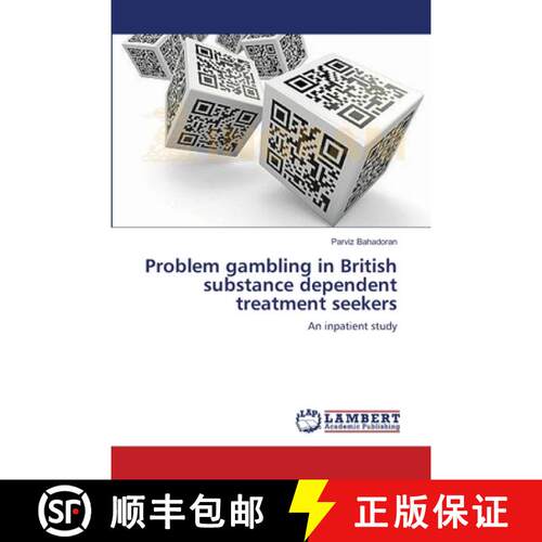 预订 Problem gambling in British substance dependent treatment seekers [9783659175114]