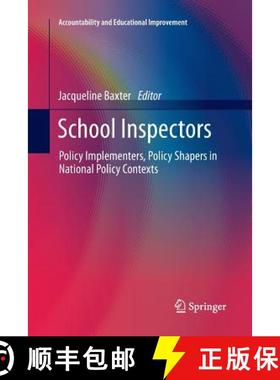 【3-4周达】School Inspectors : Policy Implementers, Policy Shapers in National Policy Contexts [9783319849287]