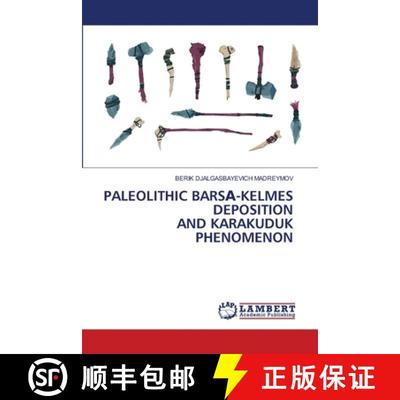 【3-4周达】Paleolithic BarsА-Kelmes Deposition and Karakuduk Phenomenon [9786208420420]