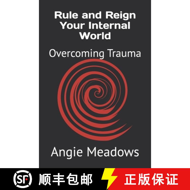 【3-4周达】Rule and Reign Your Internal World: Overcoming Trauma [9798987429099]