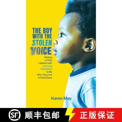 【3-4周达】The Boy with the Stolen Voice: Raising a Child Labeled with Learning Disabilities to Be Wh... [9798987751732]