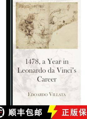 预订 1478, a Year in Leonardo Da Vinciâ (Tm)S Career [9781527563933]