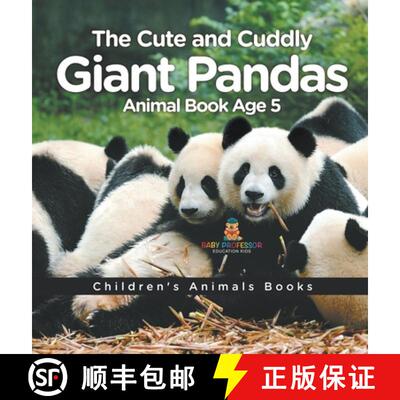【3-4周达】精装 The Cute and Cuddly Giant Pandas - Animal Book Age 5 | Children's Animal Books [9798869417183]