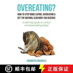 Slim Get Overeating Body ... You Deserve 9781630221171 Stop 4周达 Natural Overeating? Binge How the Eating