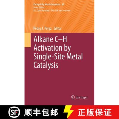 【3-4周达】Alkane C-H Activation by Single-Site Metal Catalysis [9789401781879]