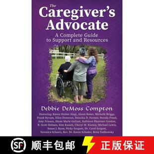 Caregiver The and 9781961493315 Support 4周达 Guide Complete Advocate Resources