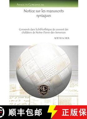 【3-4周达】Notice sur les manuscrits syriaques: Conserves dans la bibliotheque de couvent des chaldee... [9781611430851]