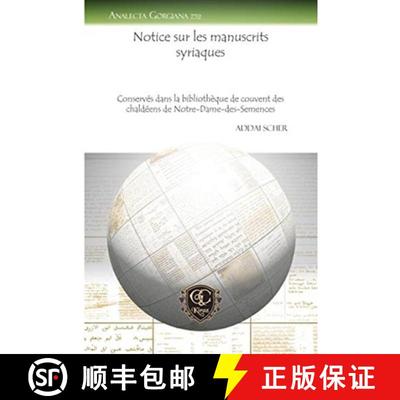 【3-4周达】Notice sur les manuscrits syriaques: Conserves dans la bibliotheque de couvent des chaldee... [9781611430851]