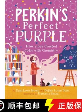 【3-4周达】Perkin's Perfect Purple: How a Boy Created Color with Chemistry [9781368032841]