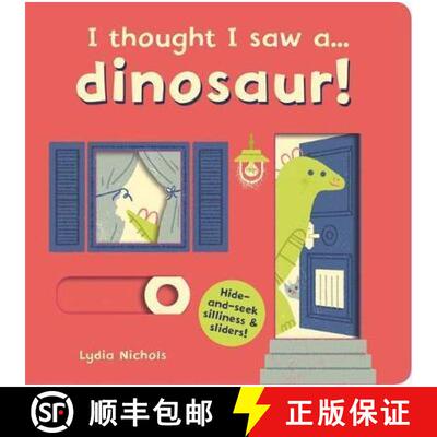 现货 精装 我以为我看到了…恐龙！I thought I saw a... dinosaur! [9781783706648]