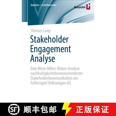 【3-4周达】Stakeholder Engagement Analyse: Eine Meso-Mikro-Makro-Analyse nachhaltigkeitsthemenorienti... [9783658339869]