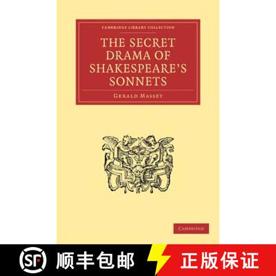 预订 Secret Drama of Shakespeare's Sonnets: - The Secret Drama of Shakespeare's Sonnets [9781108000901]