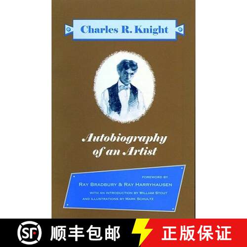 【3-4周达】Autobiography of an Artist: Charles R. Knight (Introductions by Ray Bradbury & Ray Harryha... [9780966010688]