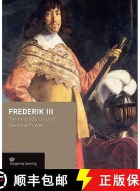 【3-4周达】Frederik III: The King Who Seized Absolute Power [9788793229389]