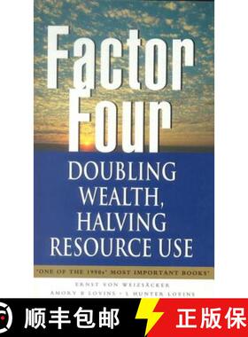 【3-4周达】Factor Four: Doubling Wealth, Halving Resource Use - A Report to the Club of Rome [9781853834066]