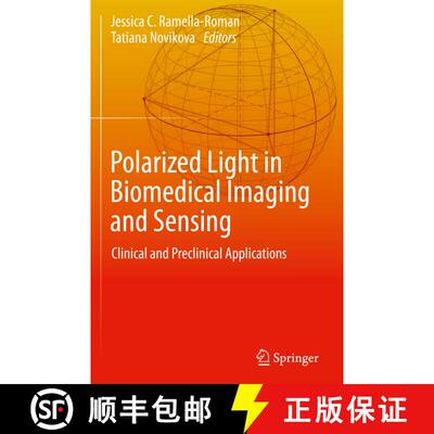 【3-4周达】Polarized Light in Biomedical Imaging and Sensing: Clinical and Preclinical Applications [9783031047435]