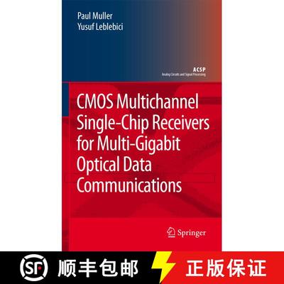 【3-4周达】CMOS Multichannel Single-Chip Receivers for Multi-Gigabit Optical Data Communications [9781402059117]
