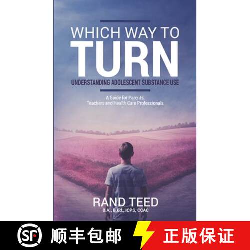【3-4周达】Which Way to Turn: Understanding Adolescent Substance Use [9781777752606]