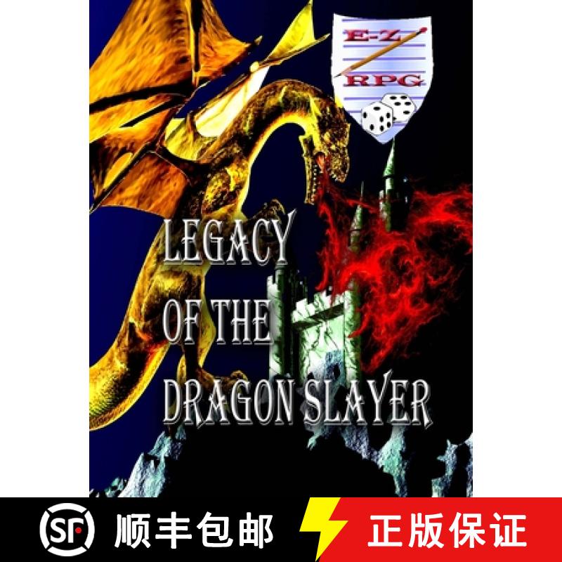 预订 Legacy of the Dragon Slayer: A Sword and Sorcery EZ RPG Ready to Play Adventure [9781719236782]