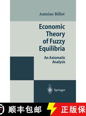 【3-4周达】Economic Theory of Fuzzy Equilibria : An Axiomatic Analysis (Second Edition 1995) (Second ... [9783642799518]