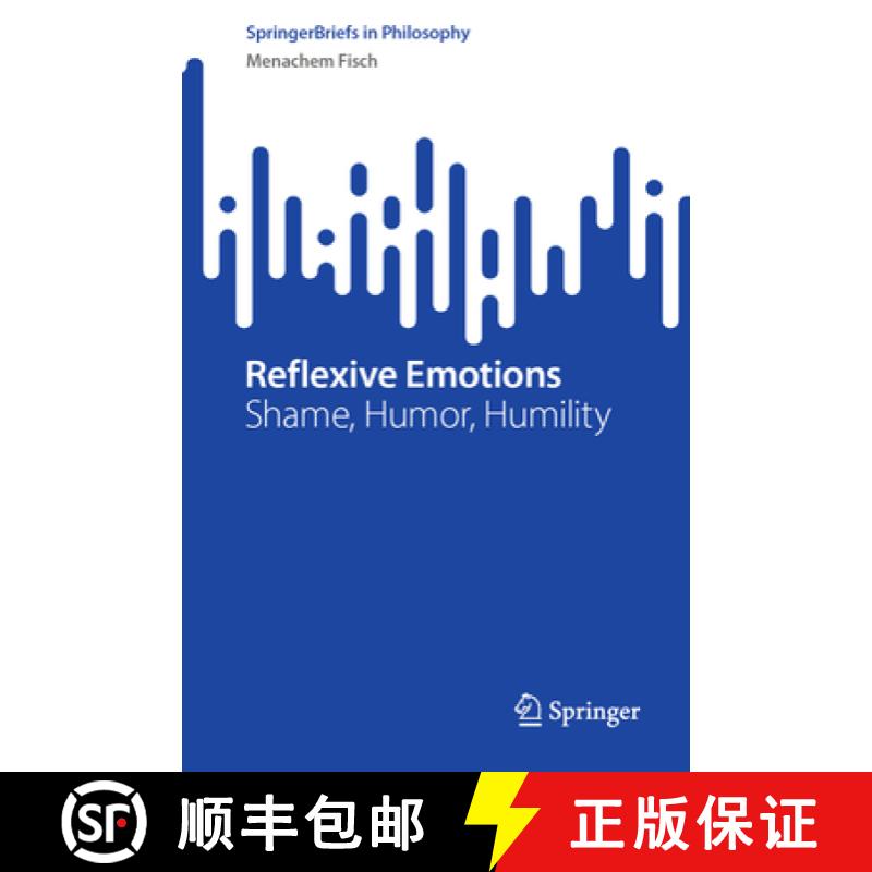 【4周达】Reflexive Emotions : Shame, Humor, Humility [9783031837661]