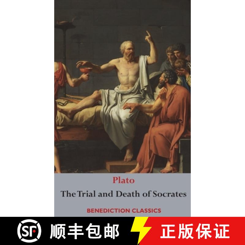 【2-3周达】The Trial and Death  of Socrates : Euthyphro, The Apology of Socrates, Crito, and Phædo [9781781399965]