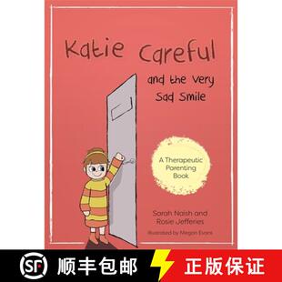 the Anxious Very and Katie Clingy about Sad Behaviour Careful Story 4周达 9781785923043 Smile