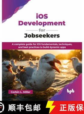 【3-4周达】iOS Development for Jobseekers: A complete guide for iOS fundamentals, techniques, and bes... [9789365896367]