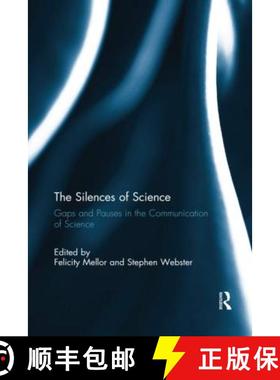【3-4周达】The Silences of Science: Gaps and Pauses in the Communication of Science [9780367596057]