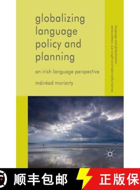 【3-4周达】Globalizing Language Policy and Planning: An Irish Language Perspective [9781137005601]