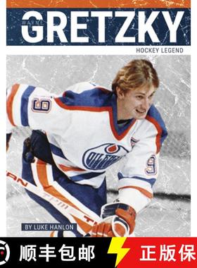 【3-4周达】Wayne Gretzky: Hockey Legend [9781634947879]