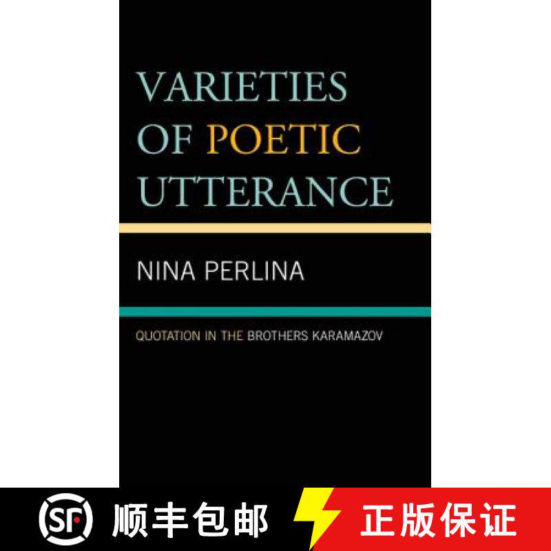 预订 Varieties of Poetic Utterance : Quotation in The Brothers Karamazov [9780819143723]