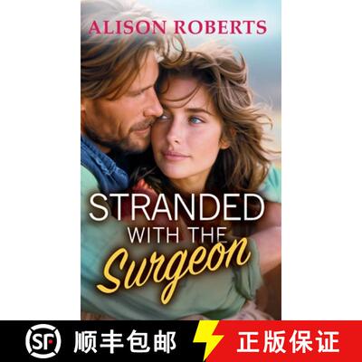 【3-4周达】精装 Stranded with the Surgeon: Discover a totally breathtaking medical romance from Aliso... [9781836174240]