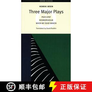 【3-4周达】Three Major Plays: When We Dead Awaken, Rosmersholm, Peer Gynt - Three Major Plays When We... [9781840022339]